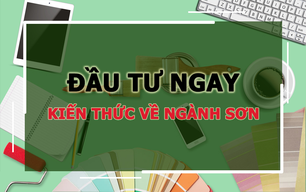 dau tu kien thuc nganh son